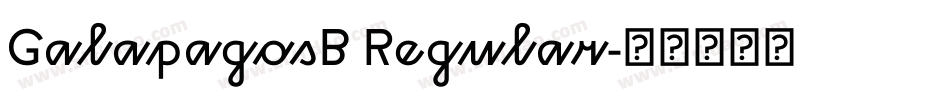 GalapagosB Regular字体转换